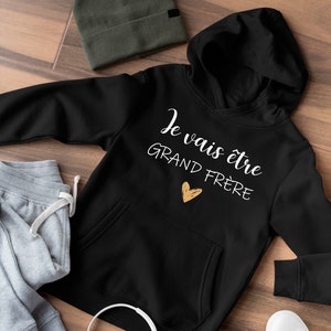 Sweat, annonce de grossesse, je vais être grand frère. T-shirt, Sweat capuche image 7