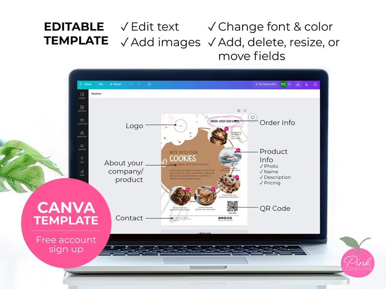 May include: A laptop screen shows a Canva template for a cookie advert. The template allows for editing text, adding images, and includes fields for product info, a logo, and a QR code. The screen displays a pink circle with the words "CANVA TEMPLATE" and "Free account sign up".