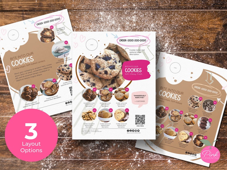 May include: Three cookie menu layout options with the text "Bite into our Cookies". Each layout features images of various cookies with descriptions. The layouts are on a wooden background with the text "3 Layout Options" in a pink circle.