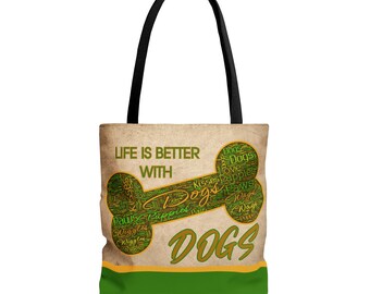 Life is Better with Dogs Tote Bag - 5 Colors