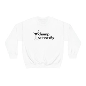 Chump University Unisex Heavy Blend Crewneck Sweatshirt #Chump #Chump University #JeffLewisMerch #JeffLewisLive #Bravo #Chumps #JeffLewis