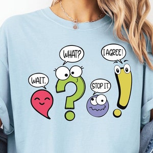 Punctuation Shirt, Literature Teacher Tee, Comfort Colors, Comma Shirt, Period Shirt, School Tshirt, Question Mark Tee, Exclamation Mark Tee