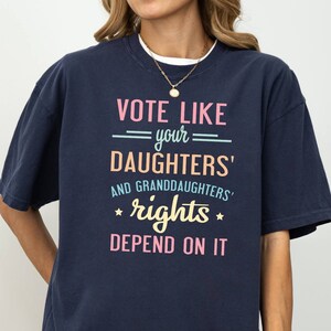 Vote Like Rights Shirt, Daughters Rights Tee, Comfort Colors Tee, Vote Like Ruth Tee, RBG T-Shirt, Cute Feminist Shirt, Woman Rights Shirt