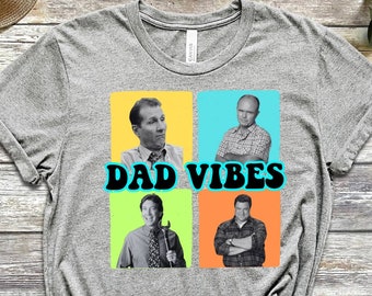 Dad Vibes T-Shirt, Retro Dad Shirt, Husband Shirt, Fathers Day Shirt, Cute Daddy Shirt, Dad Era T-Shirt, Father Shirt, Best Dad Ever Tee
