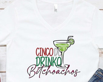 Cinco De Drink Shirt, Bitchoachos Shirt, Cinco De Mayo Tee, Fiesta Shirt, Mexican Party Tee, May of 5th Shirt, Tequila Shirt, Margarita Tee