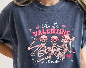 Comfort Colors Shirt, Anti Valentine Club Tee, Valentine Skeleton Tee, Valentine Gift Tee, Funny Valentine Tee, Happy Valentines Day Tee
