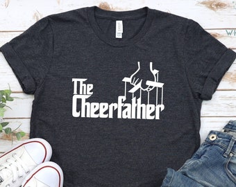 The Cheerfather T-shirt, Fathers Day Gift, Cheer Dad Shirt, Funny Cheer T-shirts, Cool Dad Apparel, Cheer Gifts for Dad, New Dad Sweatshirt