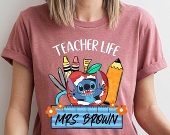 Stitch Teacher T-Shirt, Custom Teacher Shirt, Teacher Life Tee, Teachers Name Tee, 1st Day School Tee, Teach Love Tee, 1st Grade Teacher Tee