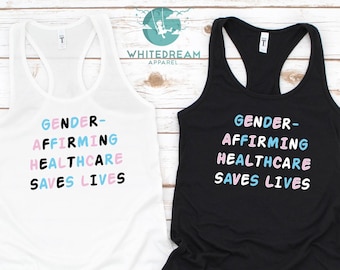 Gender Affirming Shirt, Healthcare Saves Lives Shirt, Pride Sweatshirt, Proud Shirt, Trans Shirt, Gift For Pride, Equality Shirt, Gender Tee