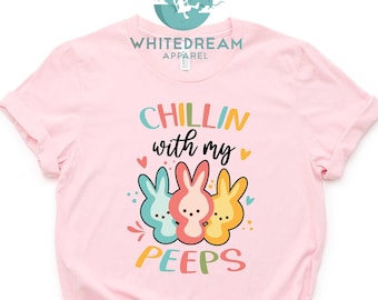 Chillin With My Peep Shirt, Colorful Easter T-shirt, Easter Peeps T-shirt, Cute Bunny Shirt, Easter Bunny Shirt,  Funny Easter Bunny Shirt