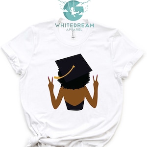 Black Woman Shirt, Graduation Gift, Black Girl Graduation Shirt, 2023 Senior Gift, Masters Graduation Shirt, Class Of 2023 Shirt, Senior Tee