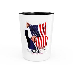 Viral Trump Assassination Attempt Commemorative Shot Glass | Rare Collectible | They Are Trying to Take This Off the Internet