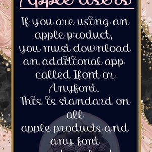 Puede incluir: Un gr&aacute;fico de texto azul y blanco sobre un fondo rosa y dorado. El texto dice: "Apple Users If you are using an apple product, you must download an additional app called Ifont or Anyfont. This is standard on all apple products and any font you download."