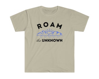 Roam the Unbekannt T-Shirt