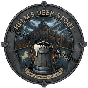 May include: A circular emblem featuring a wooden mug overflowing with dark stout, set against a backdrop of a fortress under a stormy sky. The text "Helm's Deep Stout" and "Last Drink Before the Dawn" are visible. Two flags with white horses flank the mug.