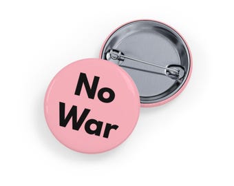 No a la Guerra (pin, 4 tamaños) Botón de protesta contra la guerra, insignia de Paz y Justicia, declaración política para activistas por la paz - Rosa suave