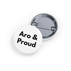 Aro and Proud (Pin/Button, 4 sizes) - Aromantic Pride Button, LGBTQIA+ Awareness Accessory - White