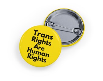 Trans Rights Are Human Rights  (Trans Pride Pin/Button, 4 Sizes) - LGBTQIA+ Equality Badge, Trans Visibility & Ally Support Pin - Yellow