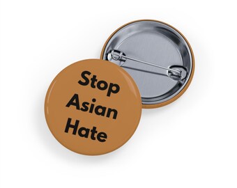 Stop Asian Hate (pin/knop, 4 maten) antiracisme, AAPI-solidariteit, Aziatisch-Amerikaanse ondersteuningsbadge - bruin