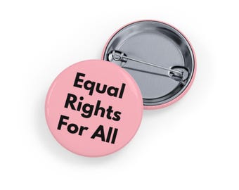 Equal Rights for All Pin - Social Justice Button, Human Rights Badge, Activism, Progressive Equality, LGBTQ+ & Feminist Gift - Soft Pink