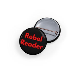 Rebel Reader (Pin/Button, 4 Sizes) Book Lover Gift, Literacy Activism, Banned Books Support & Reading Advocate Badge - Black + Red Font image 9