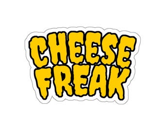 Cheese Freak (autocollant découpé, 5 tailles) police de caractères jaune fondu, cadeau gourmand au fromage, amateur de produits laitiers, sticker drôle de fromage