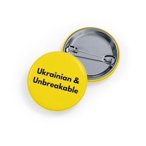 Ukrainian and Unbreakable Pin (Yellow) Pro Ukraine Button, Anti-War Badge, Slava Ukraini, Ukrainian Resilience & Pride