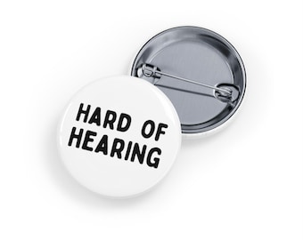 Discapacidad auditiva (pin/botón/insignia, 4 tamaños) - blanco - Pérdida auditiva parcial, Sordera parcial, Discapacidad auditiva, Discapacidad invisible