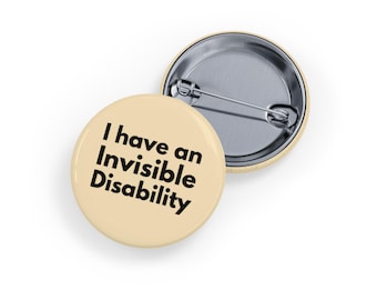 Ho una disabilità invisibile (spilla/bottone, 4 misure) - Distintivo di sensibilizzazione, supporto per malattie croniche, avviso di disabilità invisibile - Giallo tenue