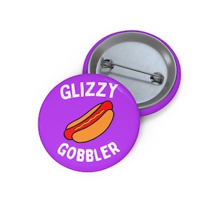 Glizzy Gobbler (pin/button) - purple + white font, hotdog fan