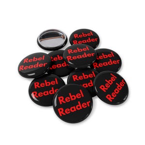 Rebel Reader (Pin/Button, 4 Sizes) Book Lover Gift, Literacy Activism, Banned Books Support & Reading Advocate Badge - Black + Red Font image 5