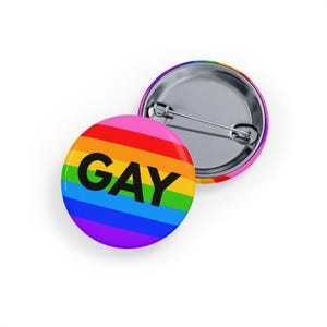 GAY (Pin/Button) - Pride LGBTQIA+ Lapel Flair, Queer Gift, Bold and Simple Statement