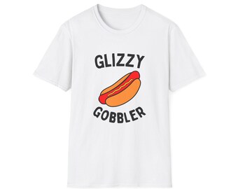 Glizzy Gobbler - Funny Hot Dog Meme Tee, BBQ Cookout Shirt, Summer Foodie Drip (Unisex Softstyle T-shirt) USA Made - Black Font