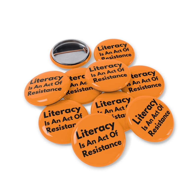 Reading Buttons Library Literacy is an Act of Resistance (pin/button, 4 Sizes) Reading, Book ...