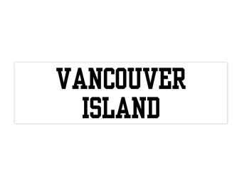Vancouver Island (Waterproof Indoor/Outdoor Vinyl Bumper Sticker) Simple Black Font - Vancouver Island, BC Canada sticker/decal, white