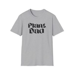 Plant Dad (camiseta unissex Softstyle) - fonte preta, jardineiro/jardinagem masculino, entusiasta de plantas, presente de dia dos pais