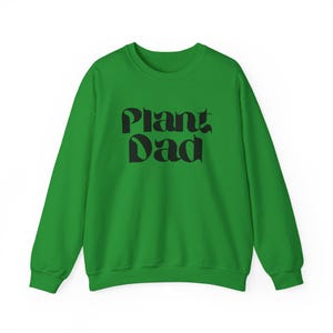 Plant Dad (Unisex Heavy Blend Crewneck Sweatshirt) black font - male gardener/ gardening enthusiast