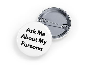 Frag mich ab über My Fursona (pin/button) weiß, Anstecker für Fursuiting, Furry Pride Badge, Convention Wear, Fursuiter Accessoire