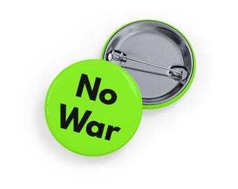 No a la Guerra (pin, 4 tamaños) Botón de protesta contra la guerra, insignia de Paz y Justicia, declaración política para activistas por la paz - Línea Verde