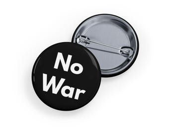 No a la Guerra (pin, 4 tamaños) Botón de protesta contra la guerra, insignia de Paz y Justicia, declaración política para activistas por la paz - Negro