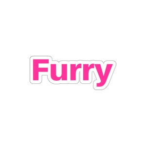 Furry - Simple Pink Font (Indoor/Outdoor Vinyl Die-Cut Sticker)