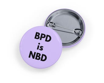 BPD ist NBD Pin (Pin) Button für psychische Gesundheit, Borderline-Persönlichkeit und Bipolar Disorder Destigmatize Geschenk - Soft Purple