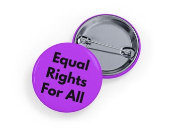 Equal Rights for All Pin - Social Justice Button, Human Rights Badge, Activism, Progressive Equality, LGBTQ+ & Feminist Gift - Purple