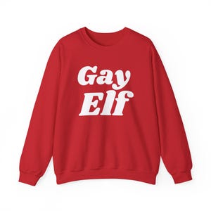 Gay Elf - Unisex Sweatshirt - Queer Weihnachtself Pullover, Fantasy Pride Pullover, LGBTQIA + Urlaub Humor Rundhalsausschnitt