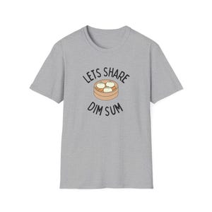 Lets Teilen Dim Sim (Unisex Softstyle T-Shirt) - Dimsum Foodie, Chinesisches kantonesisches Essen - schwarze Schrift