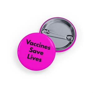 Vaccines Save Lives (Pin, 4 Größen) Pro-Science Public Gesundheit Knopf, Krankenschwester & Arzt Geschenk, Vax Positives Abzeichen - Bold Pink