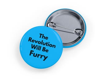 The Revolution Will Be Furry (speld/knop) fandom, Fursona Pride, schattig en opvallend statement-accessoire - blauw