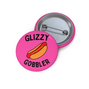 Glizzy Gobbler (pin/button) - pink, Hotdog Fan