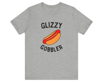 Glizzy Gobbler (unisex jersey short sleeve t-shirt) - Perfect for Hot Dog Lovers, simple font, Funny Hotdog, BBQ, Summer Shirt, Grillwear
