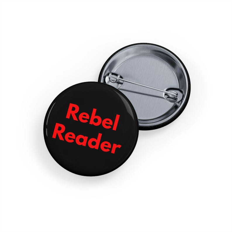 Rebel Reader (Pin/Button, 4 Sizes) Book Lover Gift, Literacy Activism, Banned Books Support & Reading Advocate Badge - Black + Red Font image 12